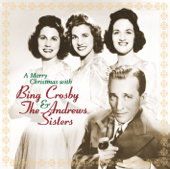 Bing Crosby & The Andrews Sisters