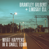 Brantley Gilbert & Lindsay Ell