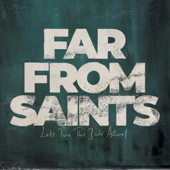 Far From Saints