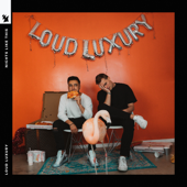 Loud Luxury