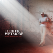 Tucker Wetmore